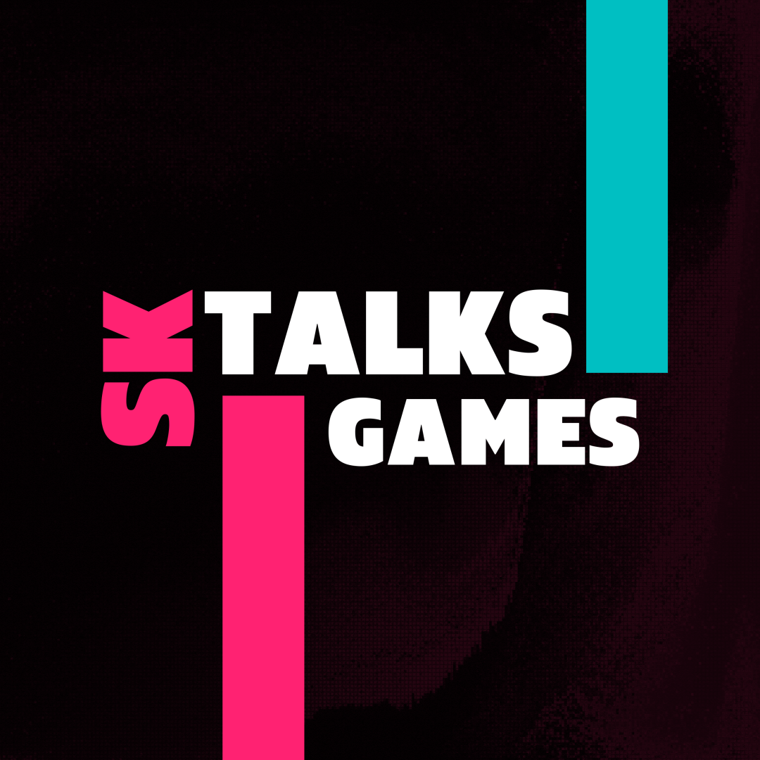 SK Talks Games